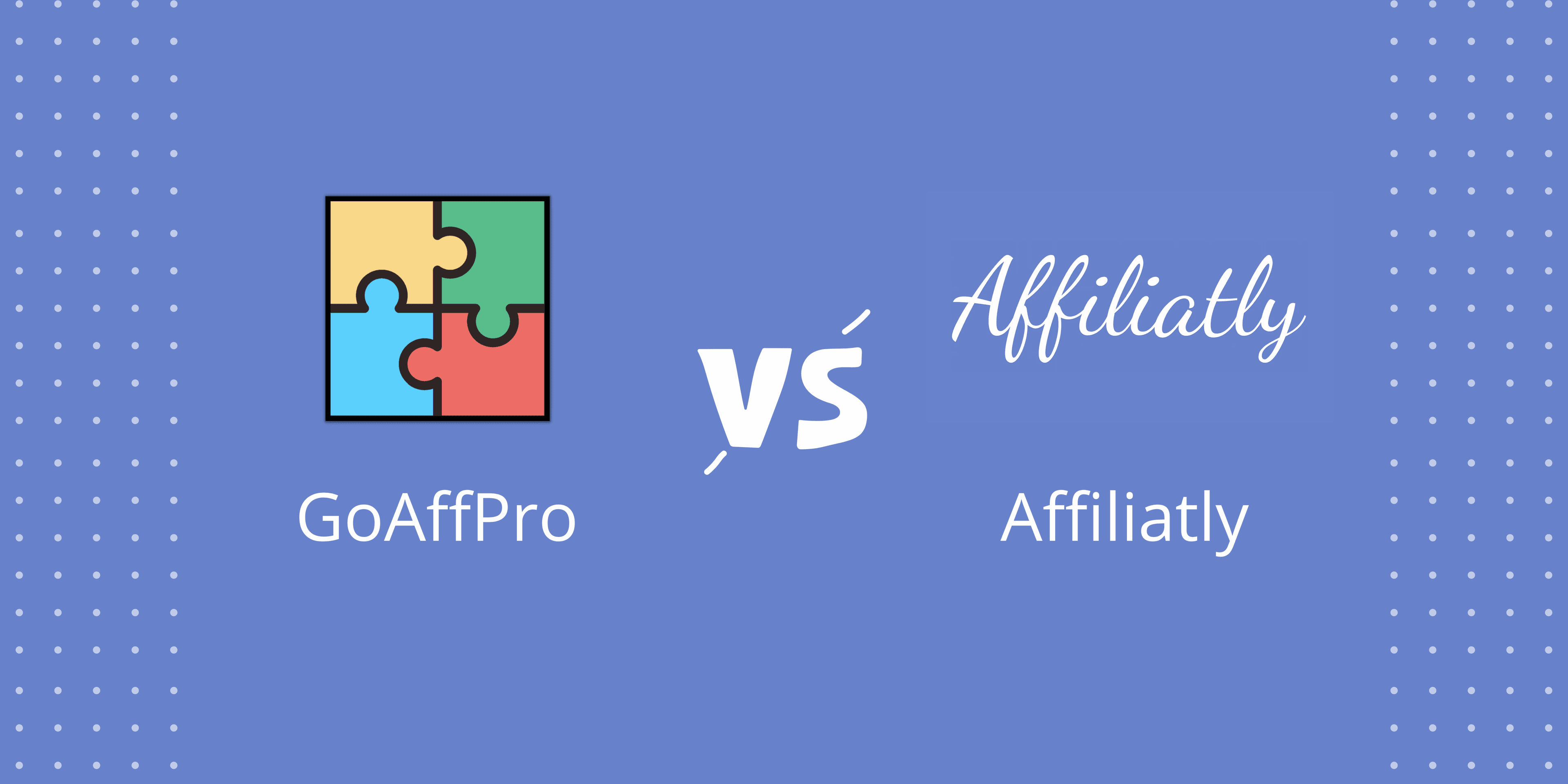 GoAffPro vs Affiliatly comparison