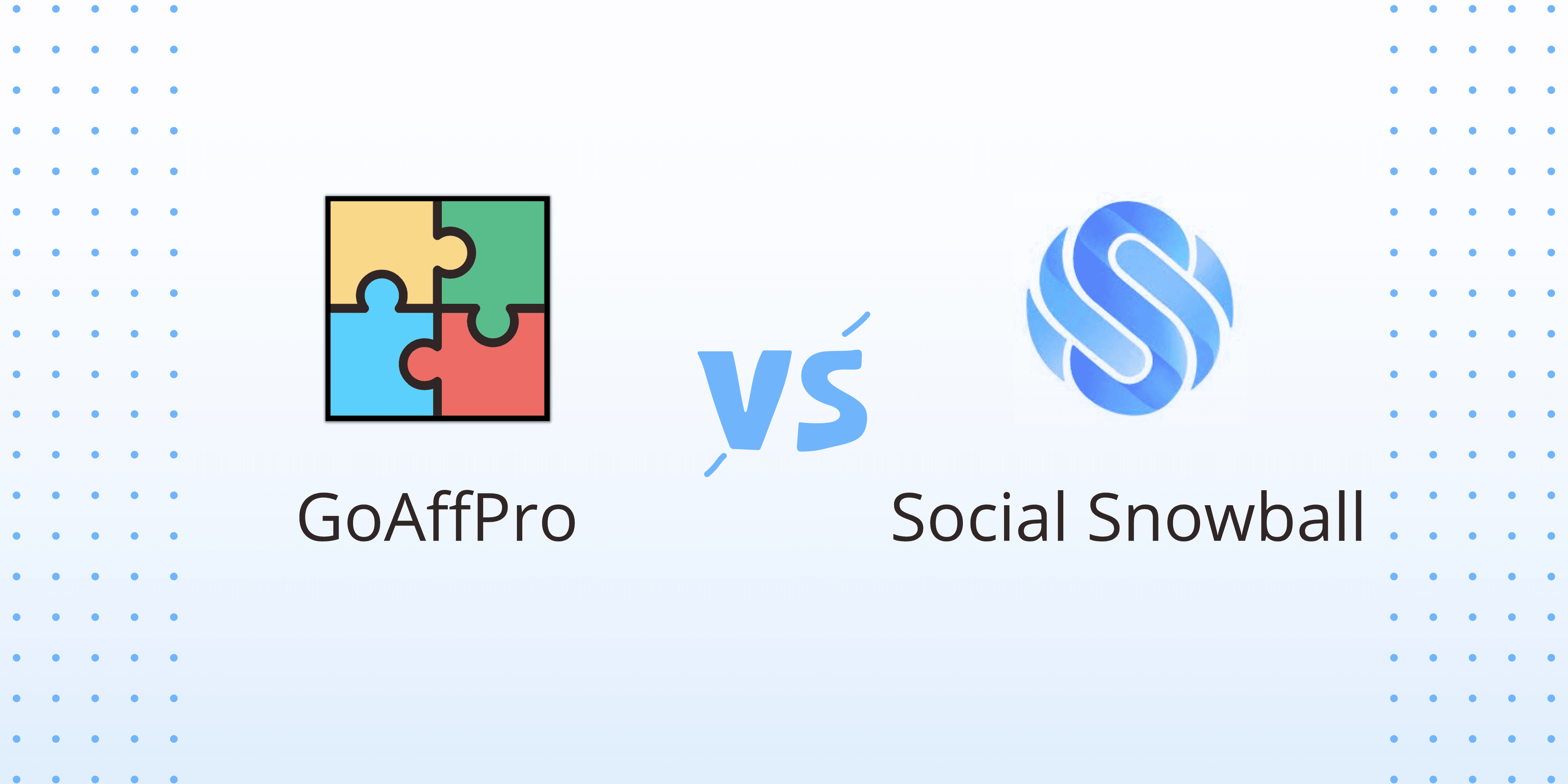 GoAffPro vs Social Snowball comparison